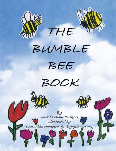 Cover for Julia Mecham-rodgers · The Bumble Bee Book (Paperback Book) (2008)