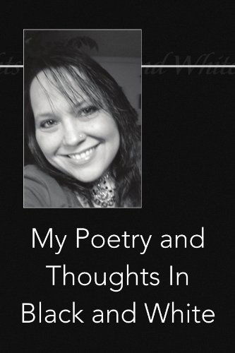 Cover for Karla Henderson · My Poetry and Thoughts in Black and White (Paperback Book) (2009)