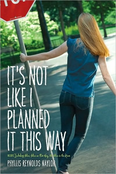 Cover for Phyllis Reynolds Naylor · It's Not Like I Planned It This Way (Paperback Book) (2010)