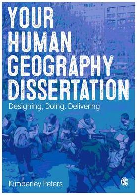 Cover for Kimberley Peters · Your Human Geography Dissertation: Designing, Doing, Delivering (Taschenbuch) (2017)