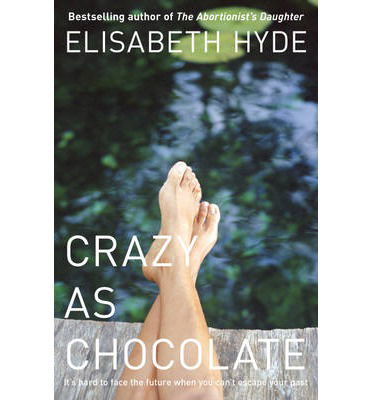 Cover for Elisabeth Hyde · Crazy as Chocolate (Taschenbuch) (2013)