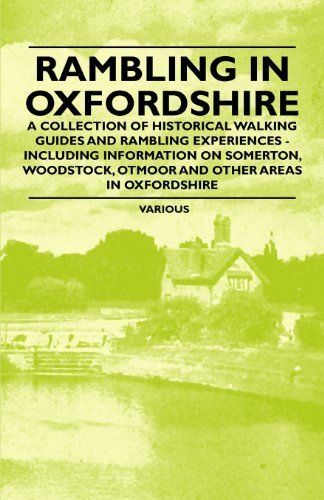 Cover for Rambling in Oxfordshire - a Collection of Historical Walking Guides and Rambling Experiences - Including Information on Somerton, Woodstock, Otmoor an (Pocketbok) (2011)