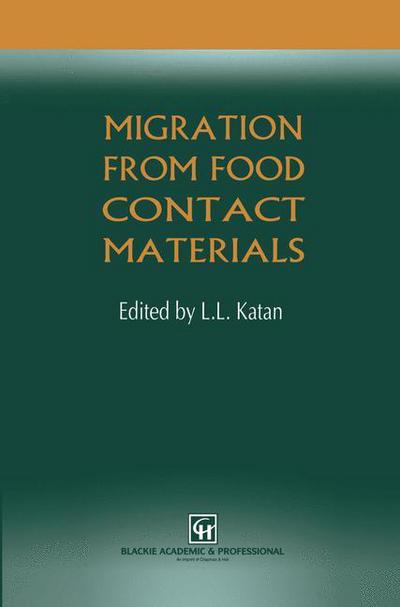 Cover for L. L. Katan · Migration from Food Contact Materials (Paperback Book) [Softcover Reprint of the Original 1st Ed. 1996 edition] (2011)