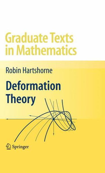 Cover for Robin Hartshorne · Deformation Theory - Graduate Texts in Mathematics (Taschenbuch) (2012)