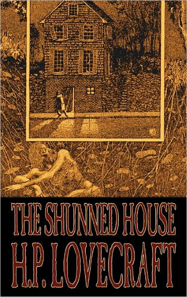 The Shunned House - H. P. Lovecraft - Livros - Aegypan - 9781463898205 - 1 de junho de 2011