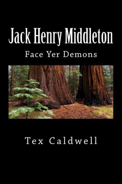 Cover for Tex Caldwell · Jack Henry Middleton: Face Yer Demons (Pocketbok) (2012)