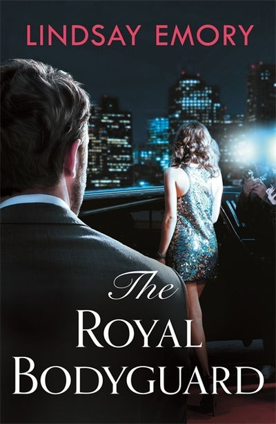 Cover for Lindsay Emory · The Royal Bodyguard: The new royal rom-com from the author of The Royal Runaway (Paperback Book) (2019)