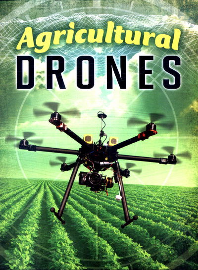 Cover for Simon Rose · Agricultural Drones - Drones (Paperback Book) (2018)