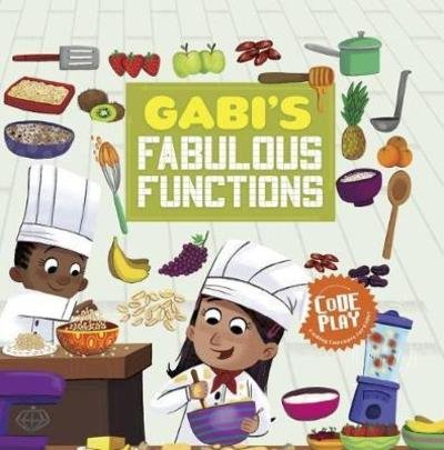 Caroline Karanja · Gabi's Fabulous Functions - Code Play (Pocketbok) (2018)