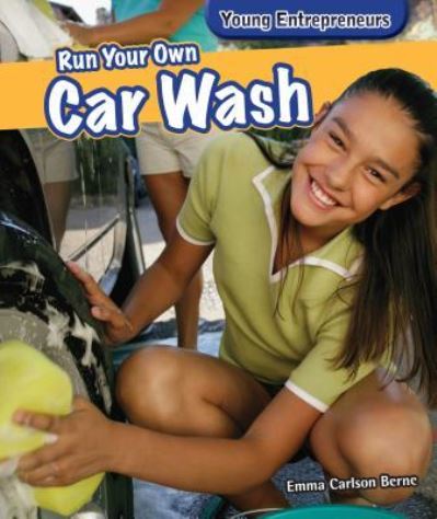 Cover for Emma Carlson Berne · Run your own car wash (Book) [First edition. edition] (2014)