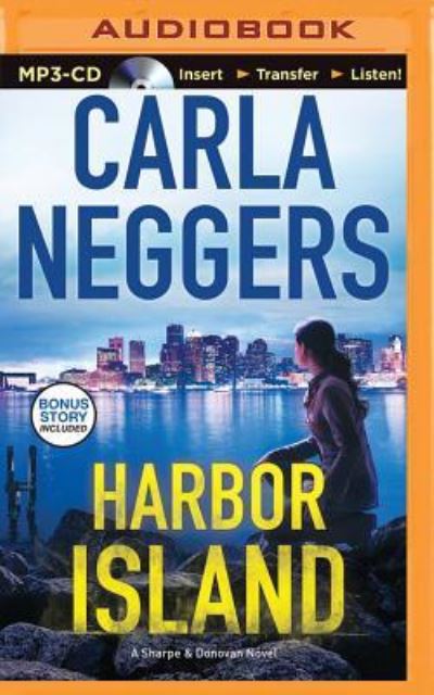 Harbor Island - Carla Neggers - Audio Book - Brilliance Audio - 9781480503205 - August 2, 2016