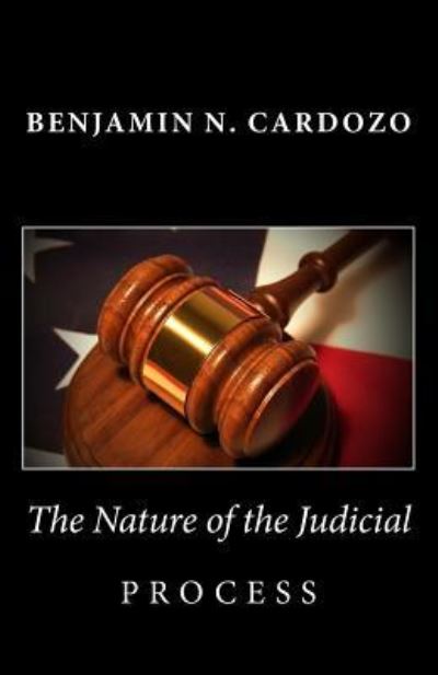 Cover for Benjamin N Cardozo · The Nature of the Judicial Process (Paperback Book) (2012)