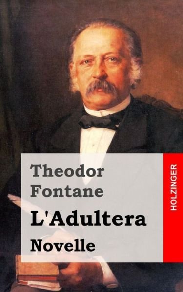 Cover for Theodor Fontane · L'adultera: Novelle (Taschenbuch) (2013)