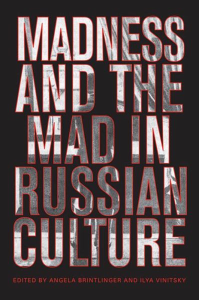 Cover for Angela Brintlinger · Madness and the Mad in Russian Culture (Paperback Book) (2015)