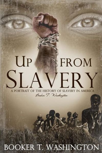 Cover for Booker T Washington · Up from Slavery: (Starbooks Classics Editions) (Pocketbok) (2014)