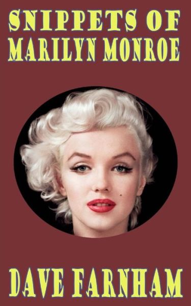 Cover for Dave Farnham · Snippets of Marilyn Monroe (Paperback Book) (2014)