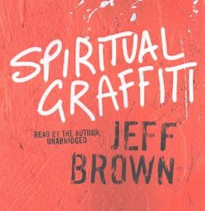 Cover for Jeff Brown · Spiritual Graffiti (CD) (2016)