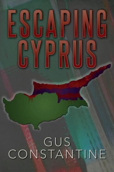 Cover for Gus Constantine · Escaping Cyprus (Taschenbuch) (2015)