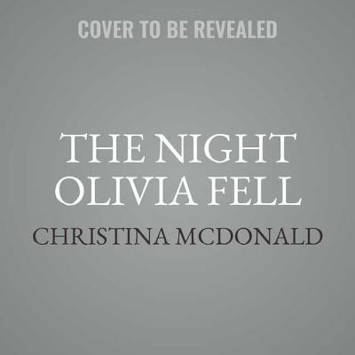 Cover for Christina McDonald · The Night Olivia Fell (CD) (2019)