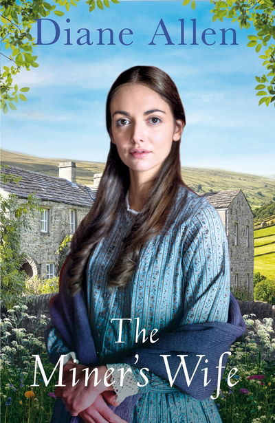 The Miner's Wife - Diane Allen - Books - Pan Macmillan - 9781509895205 - August 22, 2019