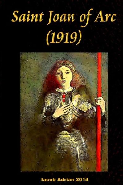 Cover for Iacob Adrian · Saint Joan of Arc (1919) (Paperback Book) (2015)
