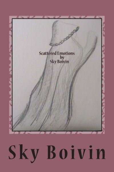 Cover for Sky Boivin · Scattered Emotions (Pocketbok) (2015)