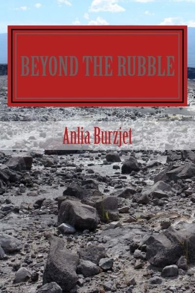 Cover for Anlia Burzjet · Beyond the Rubble (Pocketbok) (2015)