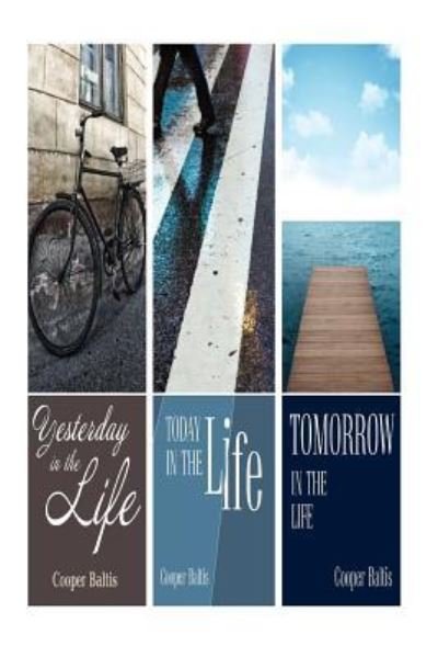 Today in the Life, Yesterday in the Life and Tomorrow in the Life - Patrick Kennedy - Livros - Createspace Independent Publishing Platf - 9781523486205 - 29 de janeiro de 2016