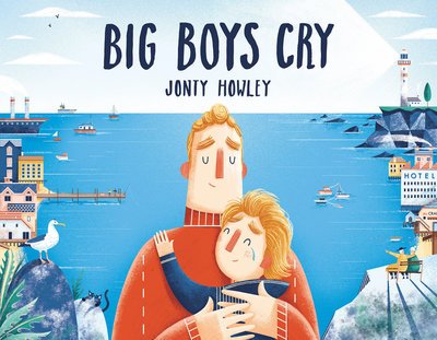 Cover for Jonty Howley · Big Boys Cry (Hardcover Book) (2019)