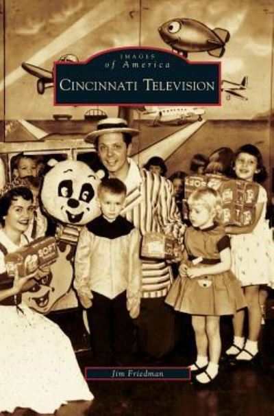 Cover for Jim Friedman · Cincinnati Television (Hardcover Book) (2007)