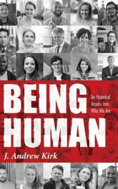 Cover for J. Andrew Kirk · Being Human (Buch) (2019)