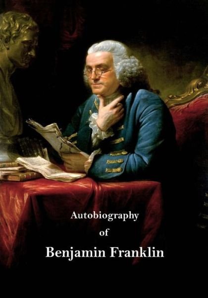 Cover for Benjamin Franklin · Autobiography of Benjamin Franklin (Paperback Bog) (2016)