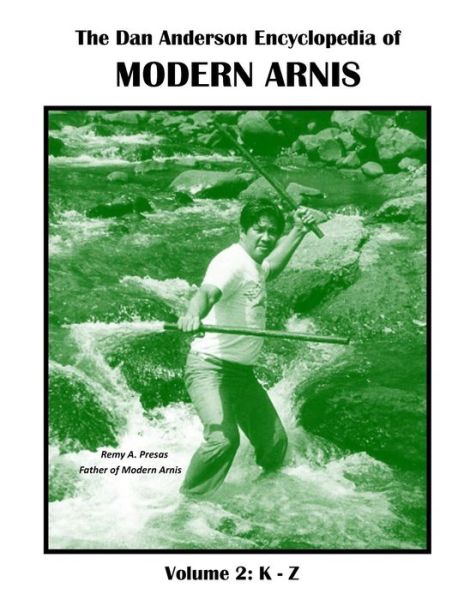 Cover for Dr Dan Anderson · The Dan Anderson Encyclopedia of Modern Arnis (Pocketbok) (2016)