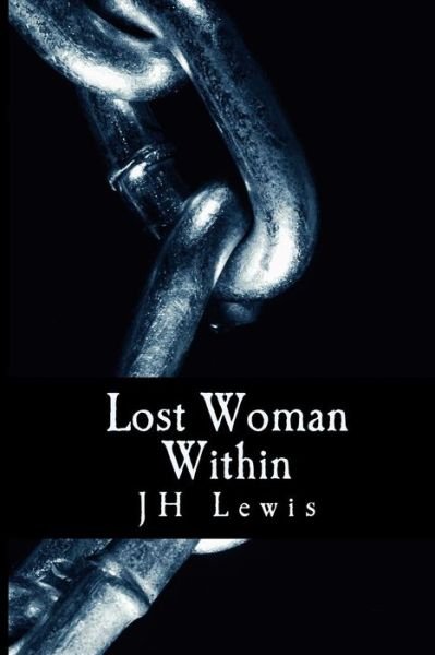 Cover for Jh Lewis · Lost Woman Within (Paperback Book) (2016)