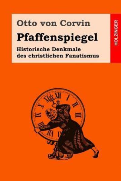 Cover for Otto Von Corvin · Pfaffenspiegel (Paperback Book) (2016)