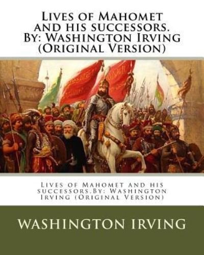 Cover for Washington Irving · Lives of Mahomet and his successors.By (Paperback Bog) (2016)