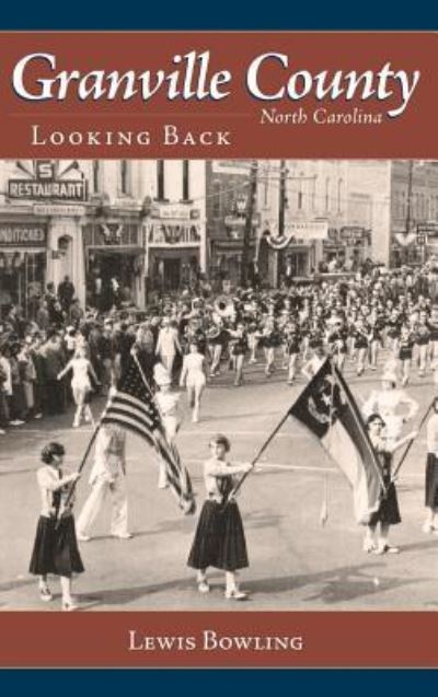 Cover for Lewis Bowling · Granville County, North Carolina (Hardcover bog) (2007)