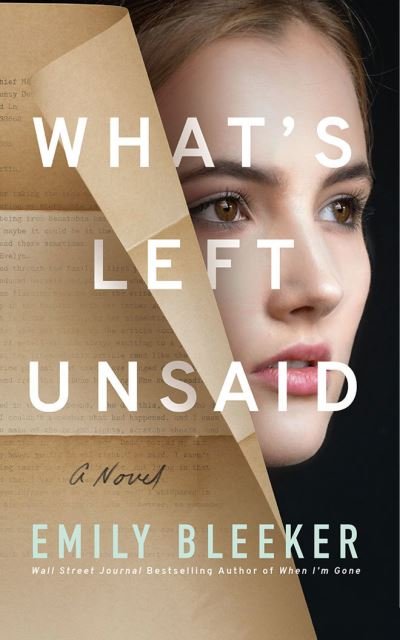 Cover for Emily Bleeker · What's Left Unsaid: A Novel (Pocketbok) (2021)