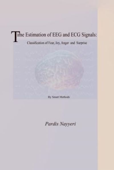 Cover for Pardis Nayyeri · Time Estimation of Eeg and ECG Signals (Paperback Book) (2017)