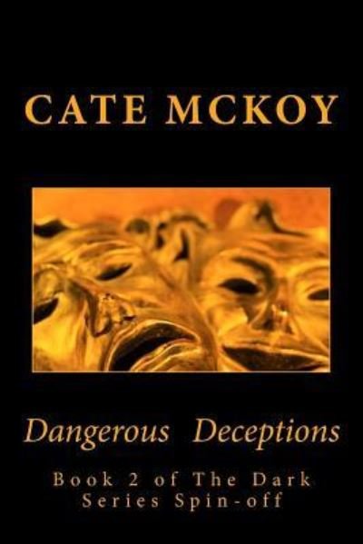 Cover for Cate McKoy · Dangerous Deceptions (Paperback Bog) (2018)