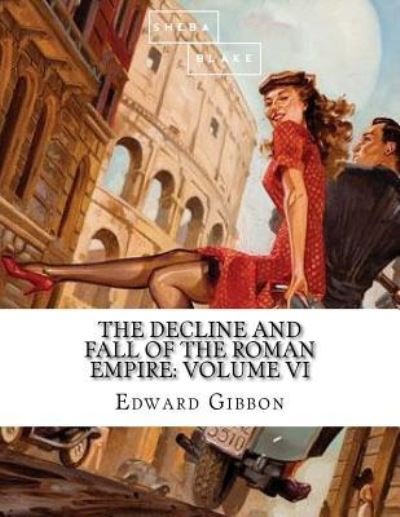 Cover for Edward Gibbon · The Decline and Fall of the Roman Empire (Paperback Book) (2017)