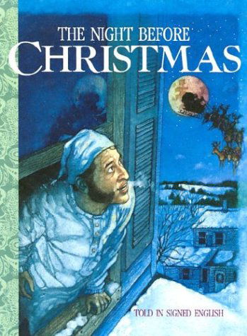 The Night Before Christmas - Clement C. Moore - Books - Gallaudet University Press,U.S. - 9781563680205 - September 1, 1994