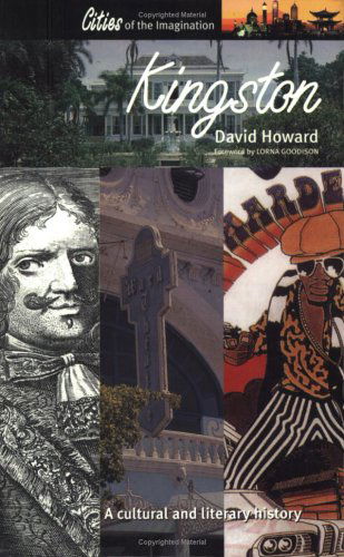 Cover for David Howard · Kingston: a Cultural and Literary Companion (Cities of the Imagination) (Paperback Book) (2004)