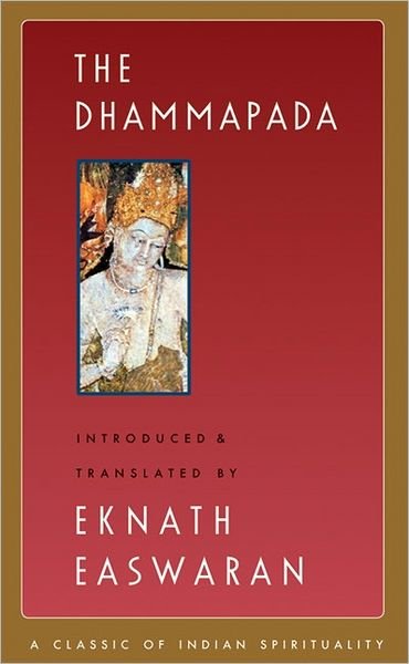 Cover for Eknath Easwaran · The Dhammapada - Easwaran's Classics of Indian Spirituality (Taschenbuch) [Second edition] (2007)