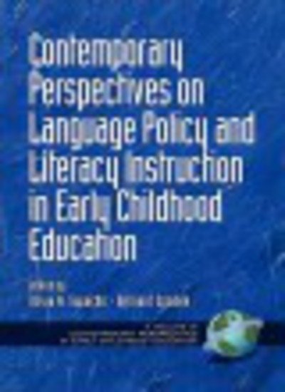 Cover for Olivia Natividad Saracho · Contemporary Perspectives on Language Policy and Literacy Instruction in Early Childhood Education (Pb) (Pocketbok) (2004)