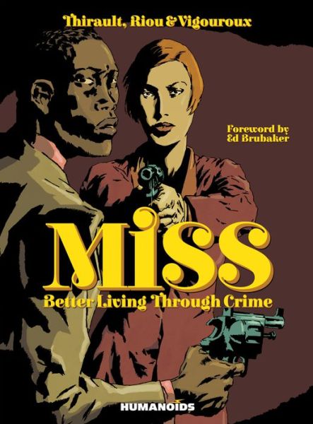 Cover for Philippe Thirault · Miss: Better Living Through Crime (Hardcover Book) (2015)