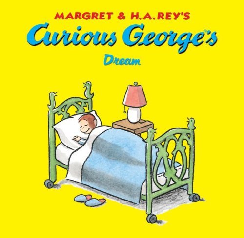 Cover for H. A. Rey · Curious George's Dream (Hardcover Book) (2008)