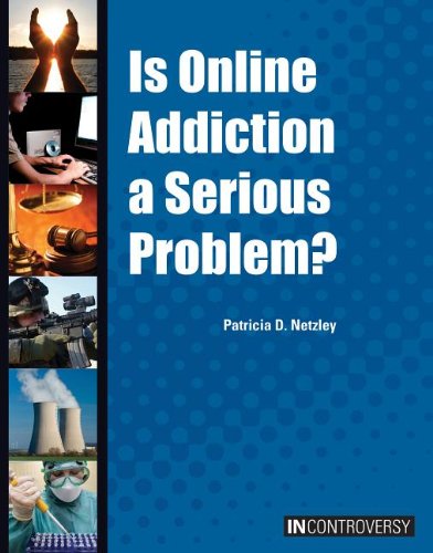 Cover for Patricia D. Netzley · Is Online Addiction a Serious Problem? (In Controversy) (Hardcover Book) (2014)