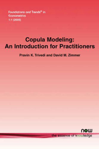 Cover for Pravin K. Trivedi · Copula Modeling: An Introduction for Practitioners - Foundations and Trends (R) in Econometrics (Paperback Book) (2007)