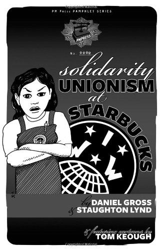 Cover for Daniel Gross · Solidarity Unionism at Starbucks (Pm Pamphlet) (Pamphlet) [Pmplt edition] (2011)